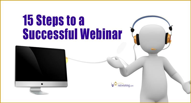 15 Steps to a Successful Webinar
