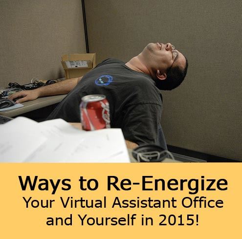 Ways to Re-Energize Your VA Office and Yourself!