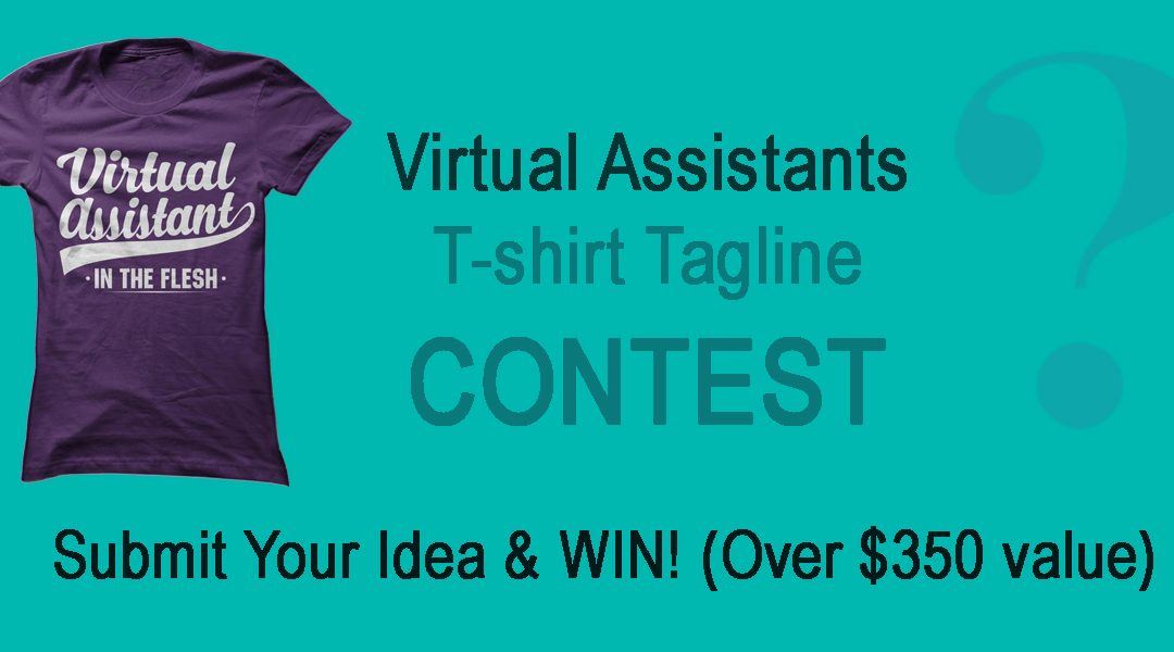 Virtual Assistant T-Shirt Tagline Contest