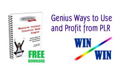 Massive Content Creation Made Simple: Genius Ways to Use and Profit from PLR