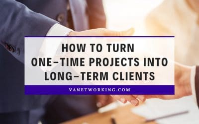 How Virtual Assistants Can Turn One-Time Projects into Long-Term Clients