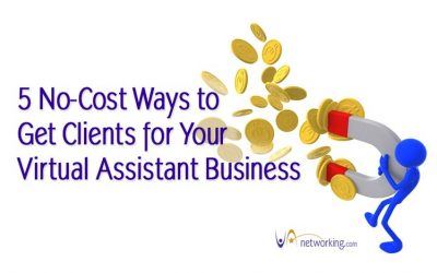 5 No-Cost Ways to Get Clients for Your Virtual Assistant Business