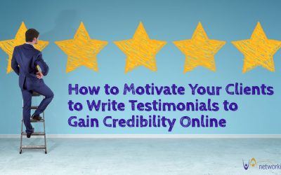 How to Motivate Your Clients to Write Testimonials to Gain Credibility Online