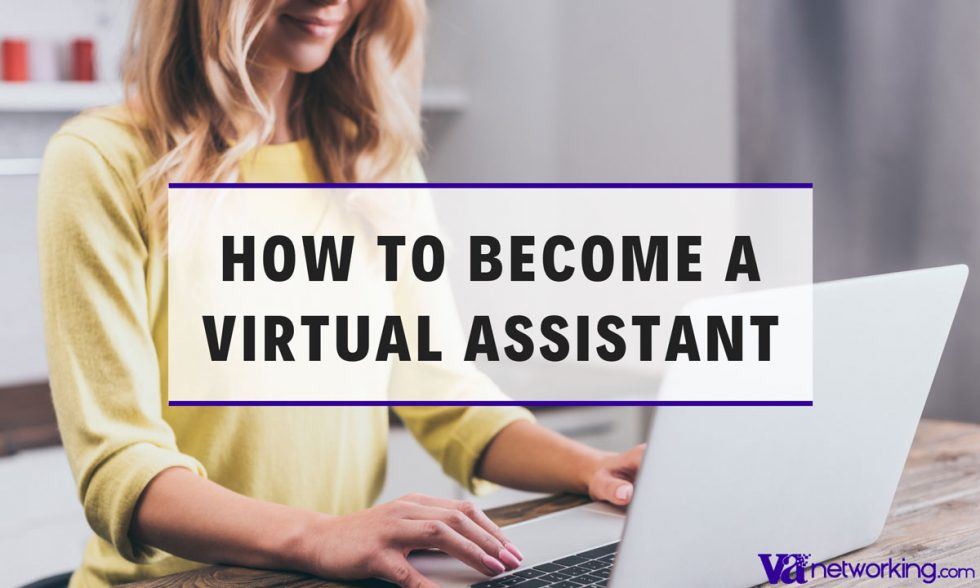 How Do I Become a Virtual Assistant VA - How to Start Virtual Assistant ...