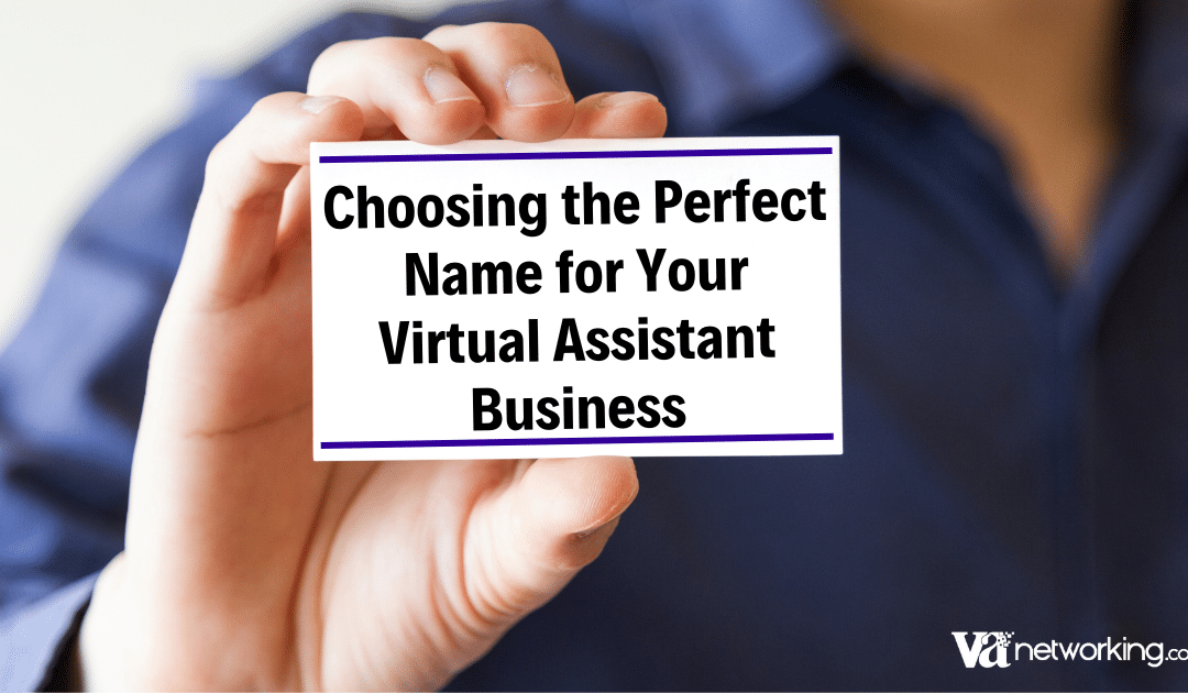 Choosing the Perfect Name for Your Virtual Assistant Business