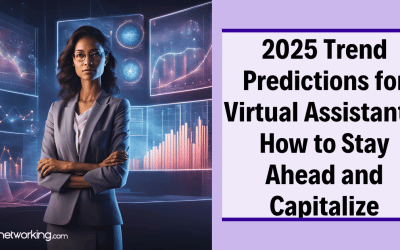 2025 Trend Predictions for Virtual Assistants: How to Stay Ahead and Capitalize