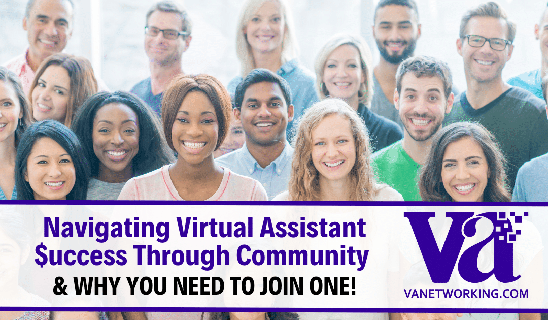 Navigating Virtual Assistant Success Through Community & Why YOU Need to Join One!